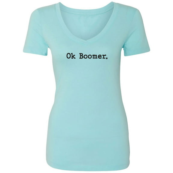 OK BOOMER Womens V-Neck T-Shirt