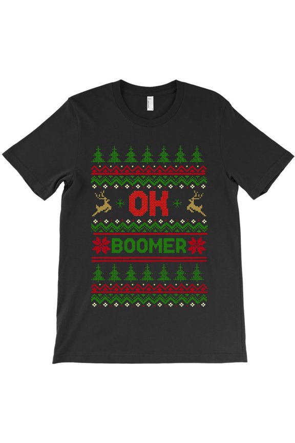 OK Boomer Funny Xmas Sweater Themed Humorous and Trendy Graphic Design - Trending G30039 Unisex T-Shirt, Up to Size 5XL