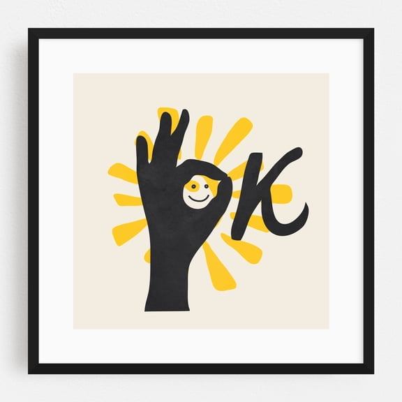 OK - Digital Art Modern Art Illustration Pop Art Humor Typography Minimalist Inspirational Black Framed Wall Art Print 10 x 10 inches