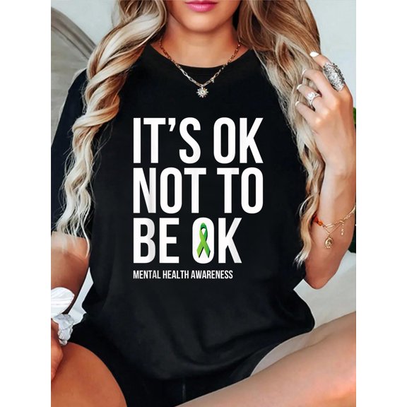 It's OK Not To Be OK - Mental Health Awareness T Shirt Relaxed Fit Classic Comfort Cotton T-Shirt Women's Men's Graphic Tee Crew Neck summer vacation Tops