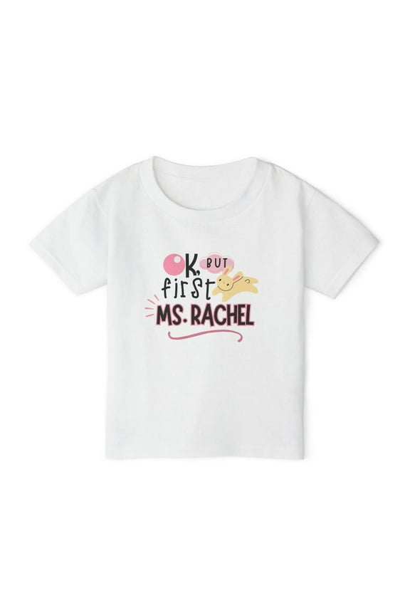 OK, but first Ms. Rachel Youth Toddler T-Shirt,Gold color,size YXS