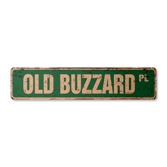 OLD BUZZARD Vintage Plastic Street Sign retired man funny timer retirement | Indoor/Outdoor | 30" Wide