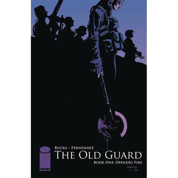 OLD GUARD TP BOOK 01 OPENING FIRE (MR)  Image Comics Comic Book 2025