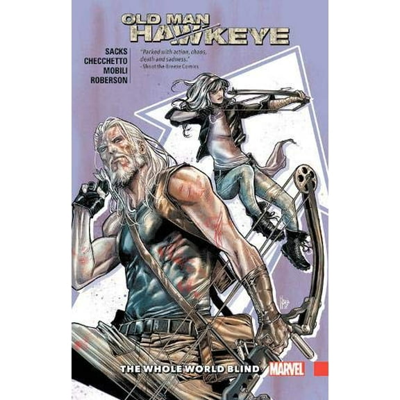 Old Man Hawkeye: Old Man Hawkeye Vol. 2 : The Whole World Blind (Series #2) (Paperback)