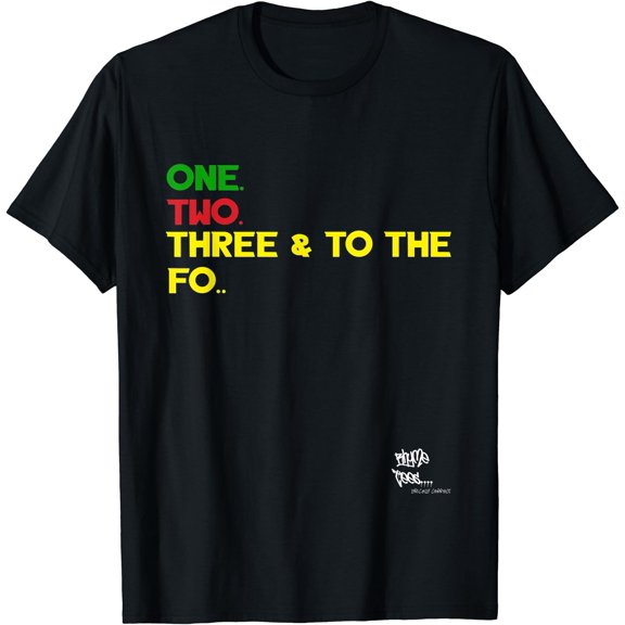 OLD SCHOOL RAP HIP HOP Merch One Two Three Quote 90's T-Shirt