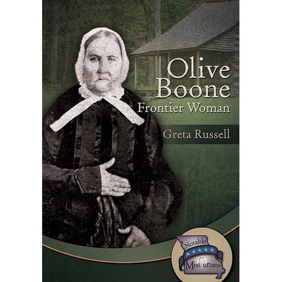 Notable Missourians: Olive Boone: Frontier Woman (Hardcover)