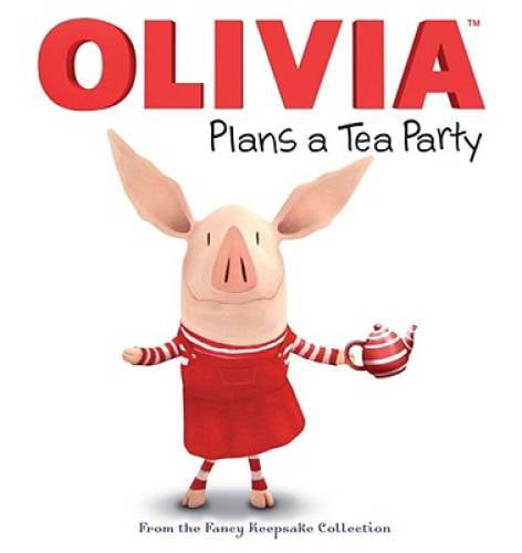 Pre-Owned OLIVIA Plans a Tea Party: From the Fancy Keepsake Collection (Olivia TV Tie-in), (Paperback)