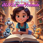OLIVIA and Friends Enthrall your child with the wonders of the English alphabet, Paperback