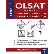 OLSAT Practice Test Grade 5 6th Grade Entry & Grade 4 5th Grade Entry - Level E - Two OLSAT E Practice Tests PRACT, Paperback