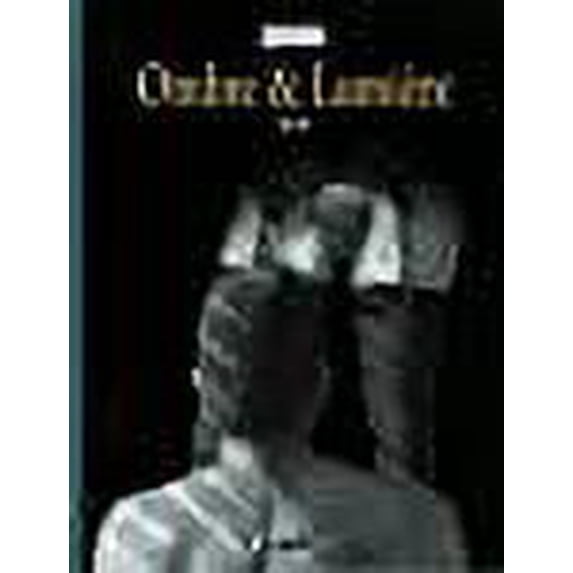 OMBRE ET LUMIERE T03 ET T04