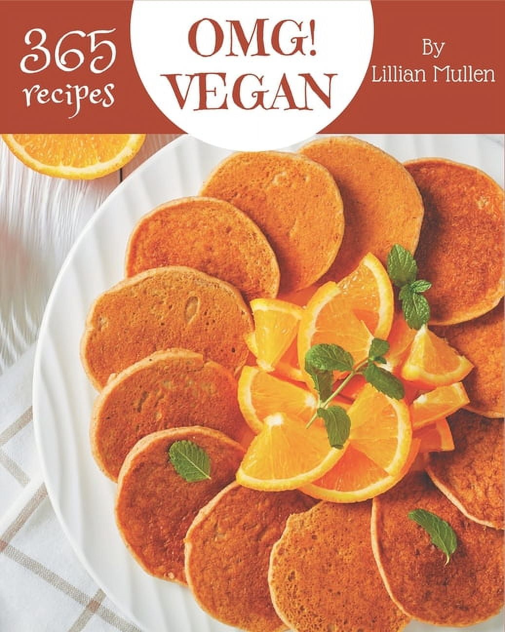 https://i5.walmartimages.com/seo/OMG-365-Vegan-Recipes-A-Timeless-Vegan-Cookbook-Paperback-9798580051543_808c680c-1573-4d58-9781-131e2ef09b78.80d1685b226bee5913075e34b9f6c4fd.jpeg