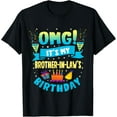 thumbnail image 1 of OMG It's My Brother in Law Birthday T-Shirt, 1 of 3
