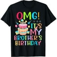thumbnail image 1 of OMG It's My Brother's Birthday Big Bro Family Birthday Party T-Shirt, 1 of 3