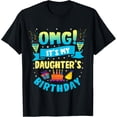 thumbnail image 1 of OMG It's My Daughter Birthday T-Shirt, 1 of 3