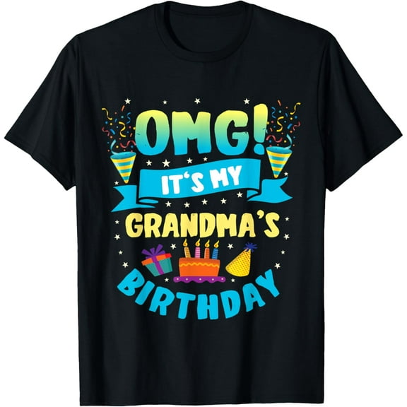 OMG It's My Grandma Birthday T-Shirt