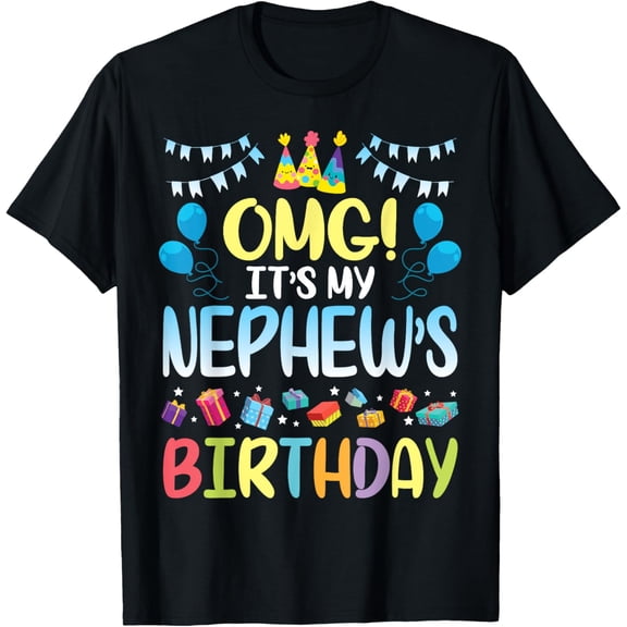 OMG It's My Nephew's Birthday Happy To Me You Uncle Aunt T-Shirt