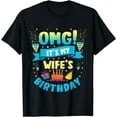 thumbnail image 1 of OMG It's My Wife Birthday T-Shirt, 1 of 4