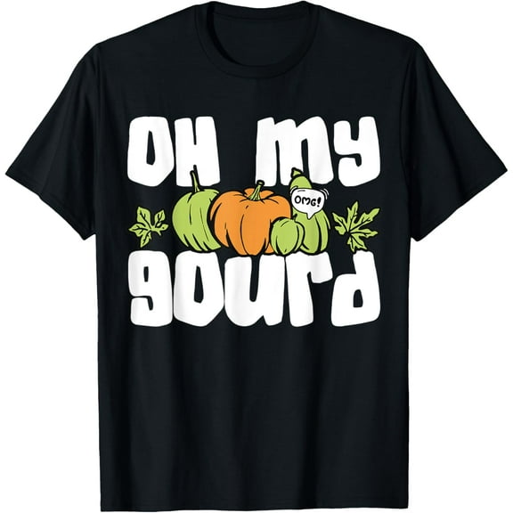 OMG Oh My Gourd Thanksgiving Day T-Shirt