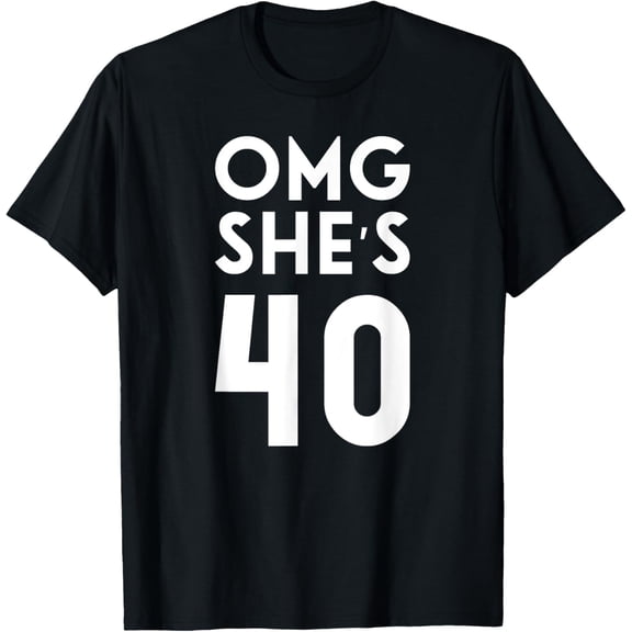 OMG She's 40 40th Birthday for Family Group T-Shirt