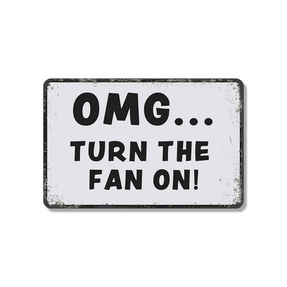 OMG Turn The Fan On Funny Distressed Bathroom 10 Inch x 14 Inch Aluminum Metal Sign Air It Out Please Weatherproof Perfect for Bathrooms Guest Baths Dorms Fun Gift for Families