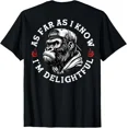 thumbnail image 1 of (ON BACK) As Far As I Know I'm Delightful Funny Monkey T-Shirt unisex T-Shirt, 1 of 2