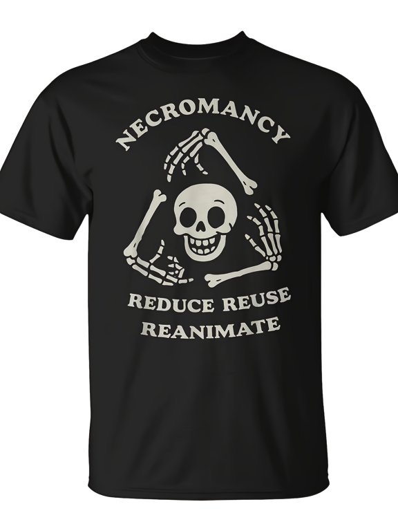 (ON BACK) Men's Necromancy Reduce Reuse Reanimate Skull Skeleton Graphic T-Shirt, Funny Halloween Casual Short Sleeve Tee