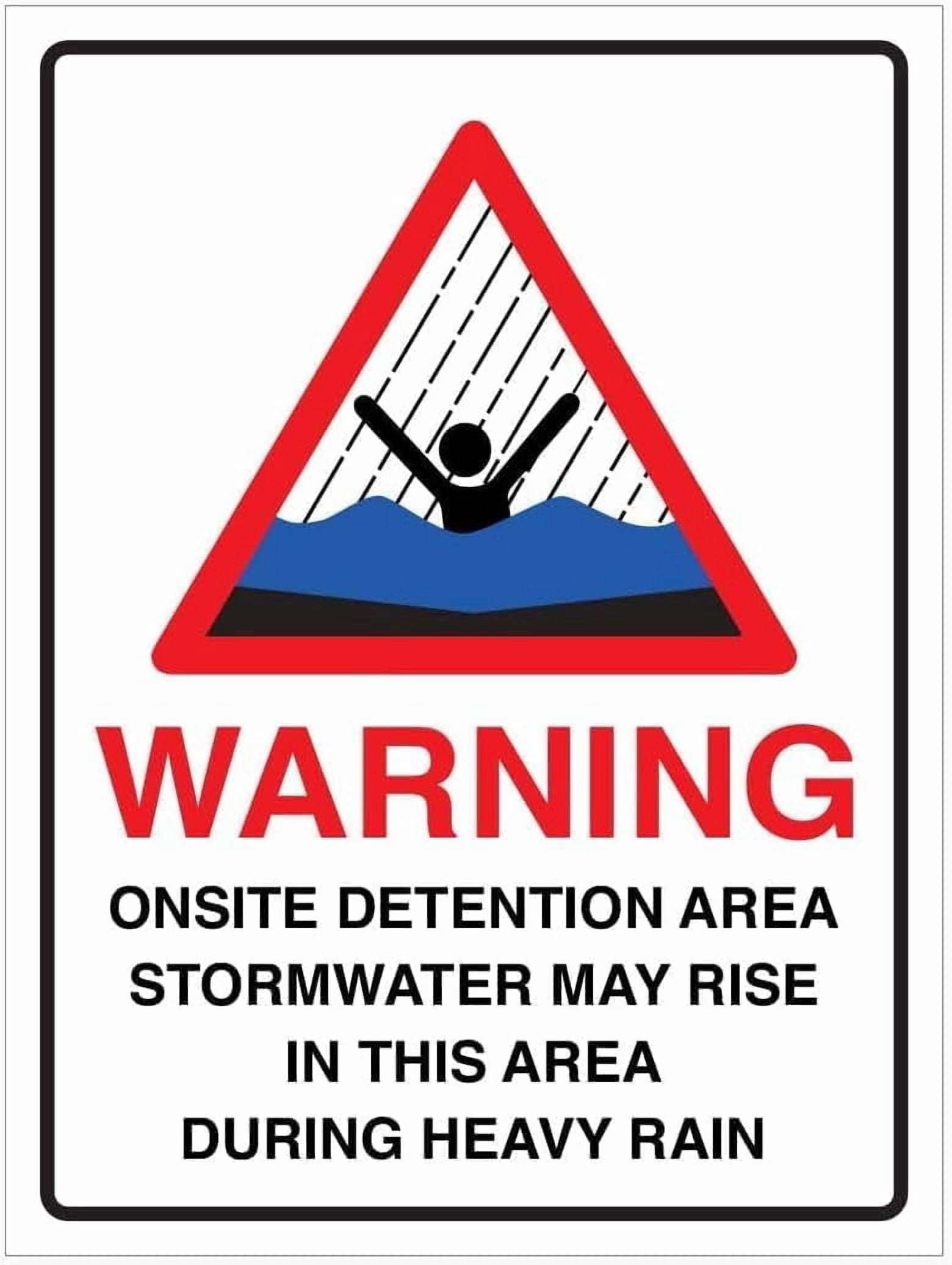 ON SITE Detention Area STORMWATER May Rise Warning Sign 8