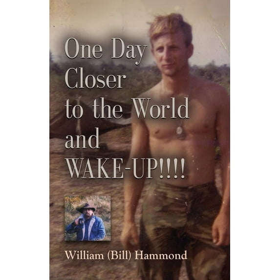 ONE DAY CLOSER TO THE WORLD and WAKE-UP!!!! (Paperback)