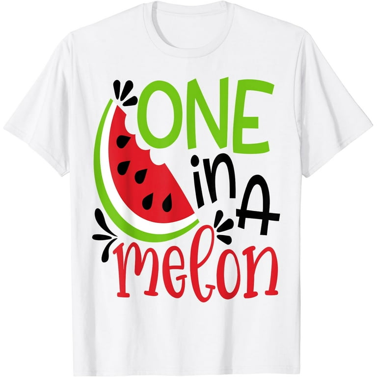 One In A Melon Cute Fun Summer Watermelon T-Shirt One In A Melon Cute Fun Summer Watermelon T-Shirt