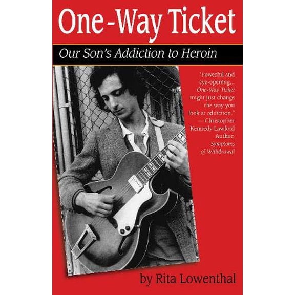 Pre-Owned One-Way Ticket: Our Son's Addiction to Heroin (Paperback) 0825305497 9780825305498