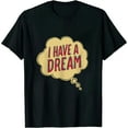 thumbnail image 1 of ONETECH I HAVE A DREAM. T-Shirt, 1 of 3