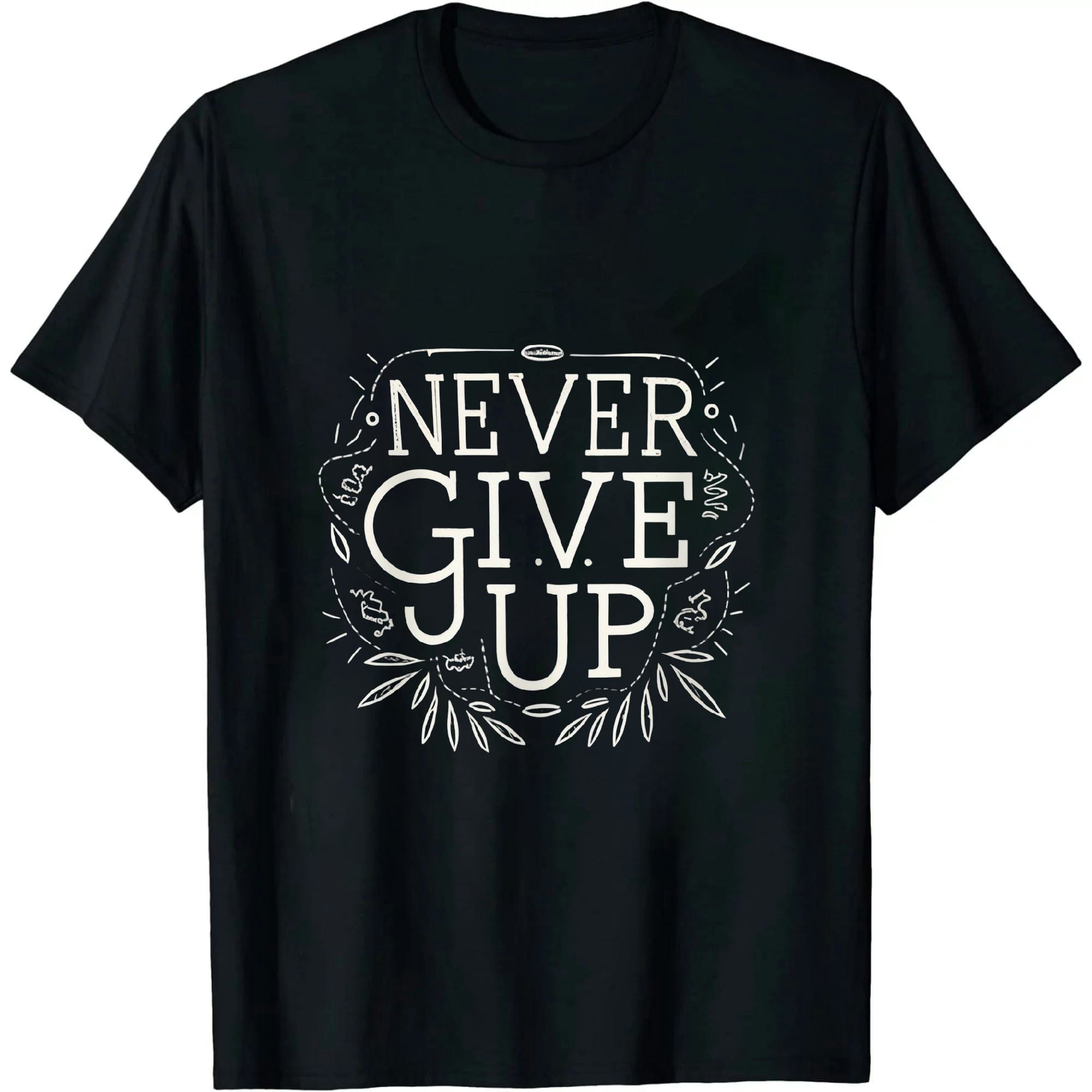 ONETECH Never Give Up T-Shirt Inspirational Motivational - Walmart.com