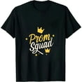 thumbnail image 1 of ONETECH Prom Squad Senior 2023 Prom Graduation Matching Party T-Shirt, 1 of 3