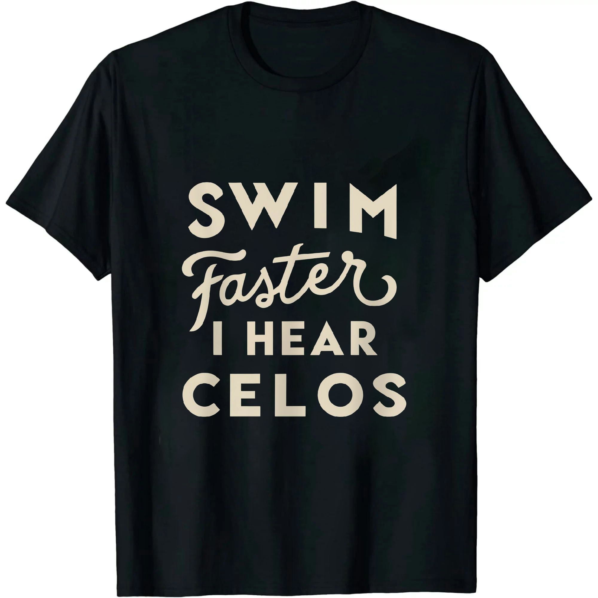 Swim Faster I Hear Cellos - Funny T-Shirt For Shark Fans Swim Faster I Hear Cellos - Funny T-Shirt For Shark Fans