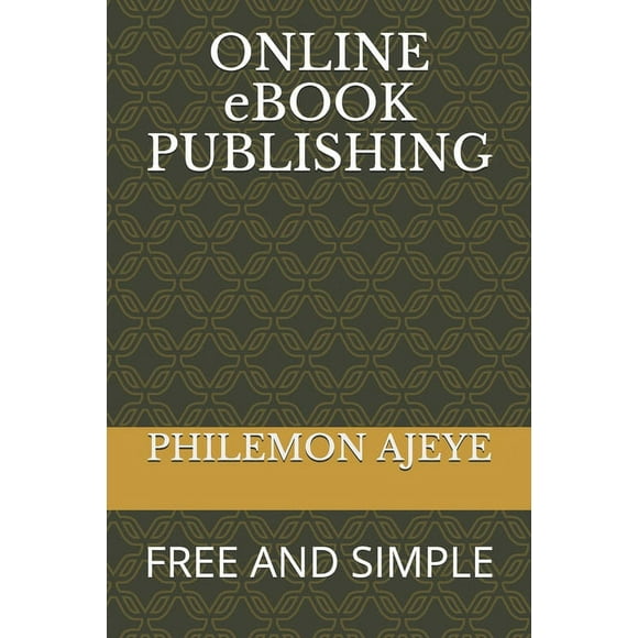 ONLINE eBOOK PUBLISSHING: Free and Simple (Paperback)
