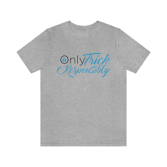 ONLY TRICK RESPONSIBLY TEE