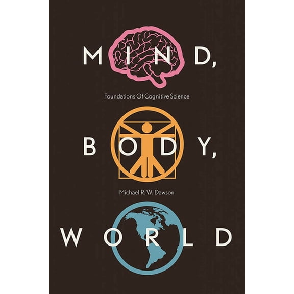 OPEL: Open Paths to Enriched Learning: Mind, Body, World : Foundations of Cognitive Science (Paperback)