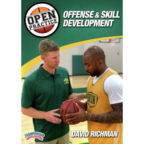 OPEN PRACTICE: OFFENSE & SKILL DEVELOPMENT (RICHMAN)