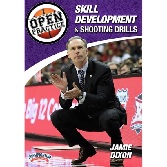 OPEN PRACTICE: SKILL DEVELOPMENT & SHOOTING DRILLS (DIXON)