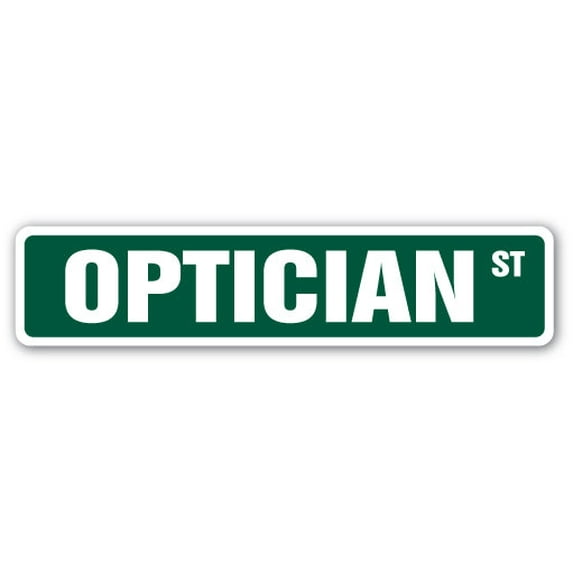 OPTICIAN Street Sign eye glasses contact lenses exam | Indoor/Outdoor | 36" Wide