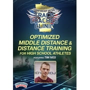 OPTIMIZED MIDDLE DISTANCE & DISTANCE TRAINING FOR HIGH SCHOOL ATHLETES IVES