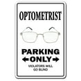 thumbnail image 1 of OPTOMETRIST Aluminum Sign parking eye dr glasses doctor contact lens | Indoor/Outdoor | 14" Tall, 1 of 4