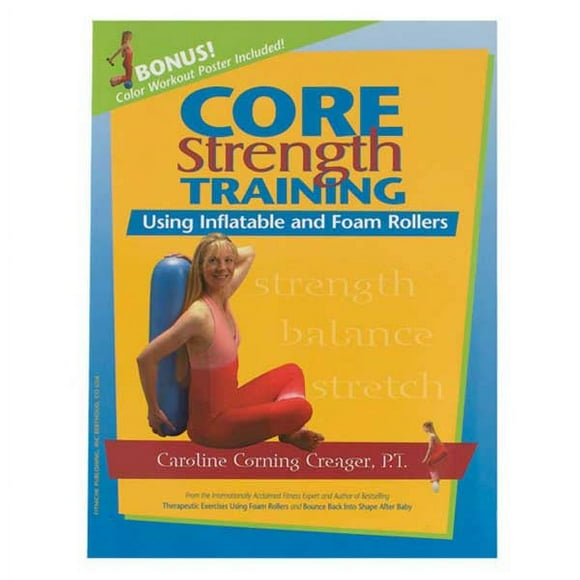 OPTP Core Strength Training: Using Inflatable & Foam Rollers