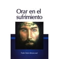 thumbnail image 1 of ORAR EN EL SUFRIMIENTO, 1 of 1