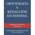 thumbnail image 1 of Pre-Owned Ortografía Y Redacción En Español: Compendio de Observaciones Y Reglas Básicas (Paperback) 1699698724 9781699698723, 1 of 1