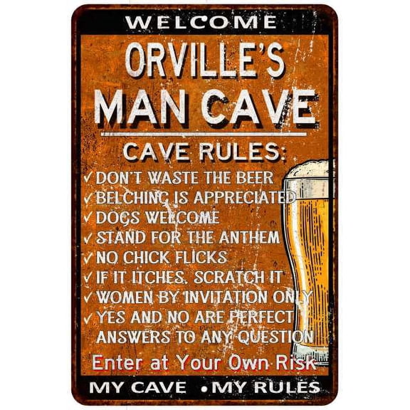 ORVILLE'S Man Cave Rules Rusty Sign Garage Decor 8x12 108120051424