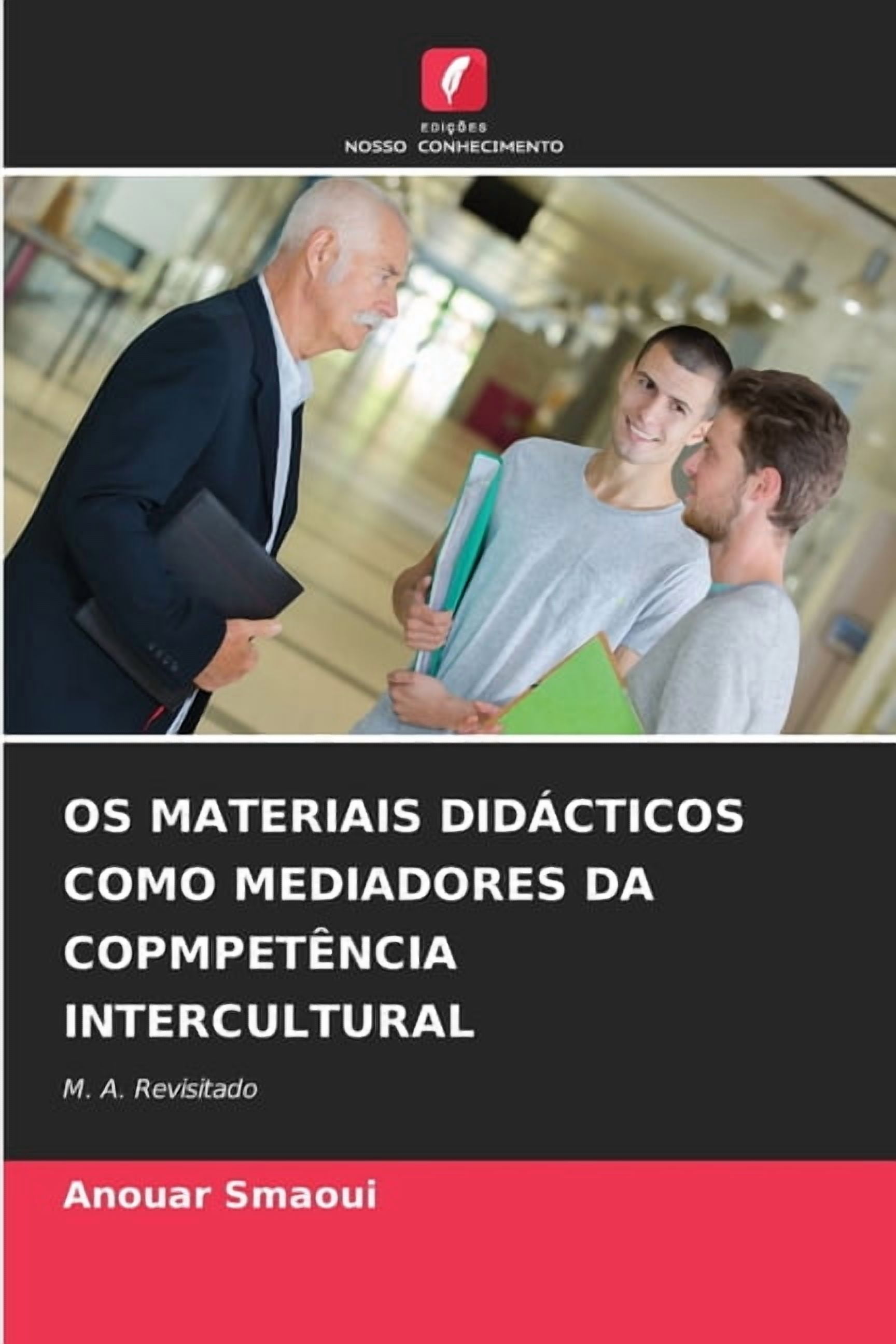 OS Materiais DidÃ¡cticos Como Mediadores Da CopmpetÃªncia Intercultural, (Paperback)