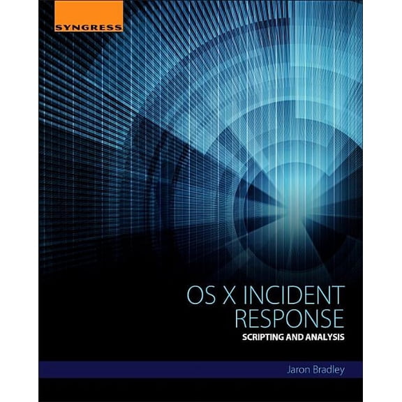 OS X Incident Response: Scripting and Analysis, (Paperback)