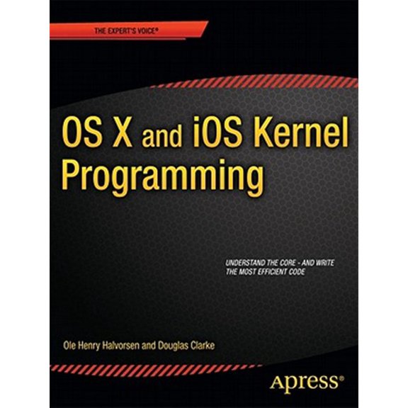 Pre-Owned OS X and IOS Kernel Programming (Paperback) 1430235365 9781430235361