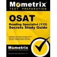 thumbnail image 1 of OSAT Reading Specialist (115) Secrets Study Guide: CEOE Review and Practice Questions for the Certification Examinations, (Paperback), 1 of 2